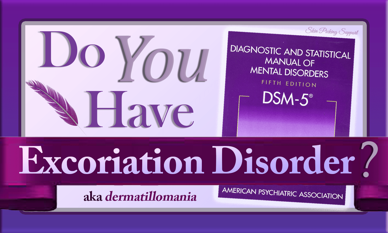 Do You Have Dermatillomania?