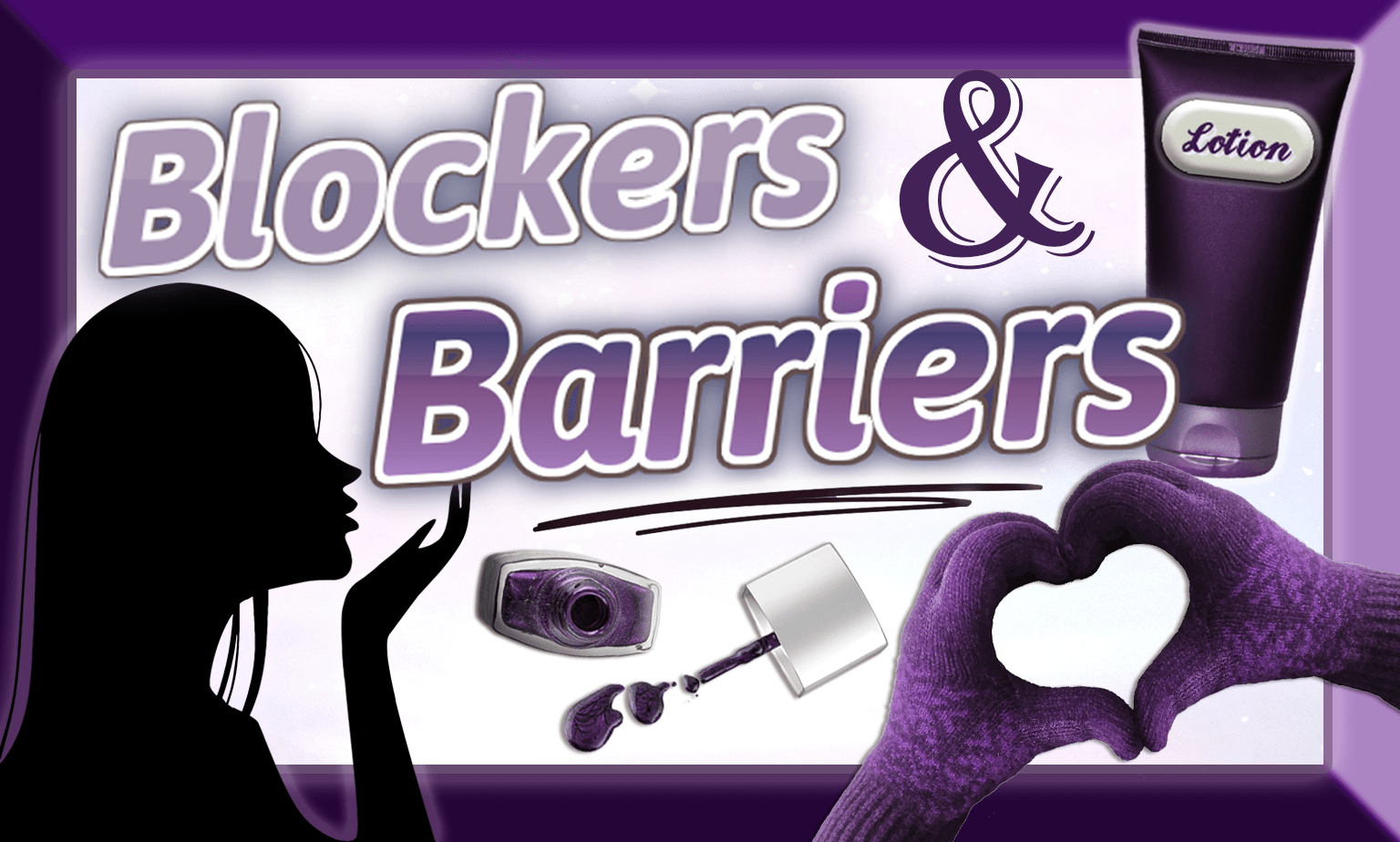 Blockers & Barriers